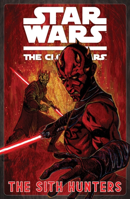 Star Wars: The Clone Wars - The Sith Hunters, Henry Gilroy