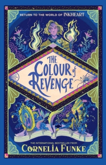 The Colour of Revenge (Inkheart book #4), Cornelia Funke