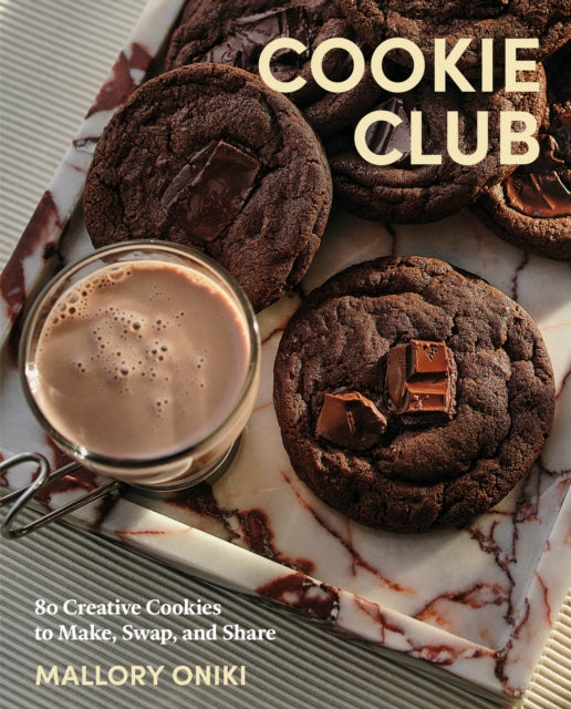Cookie Club : 80 Creative Cookies to Make, Swap, and Share, Mallory Oniki - Pre-order for publication 14th April 2026