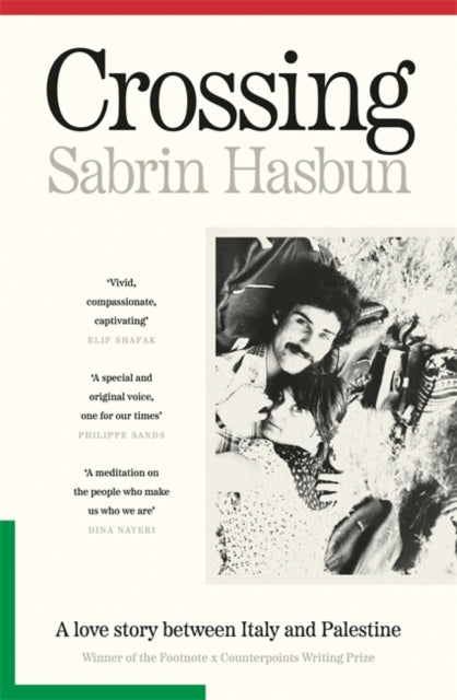 Crossing : A story of Palestinian love and resistance, Sabrin Hasbun
