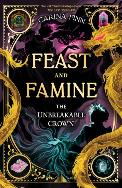 Feast and Famine : The Unbreakable Crown, Carina Finn