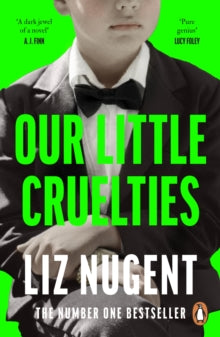 Our Little Cruelties, Liz Nugent