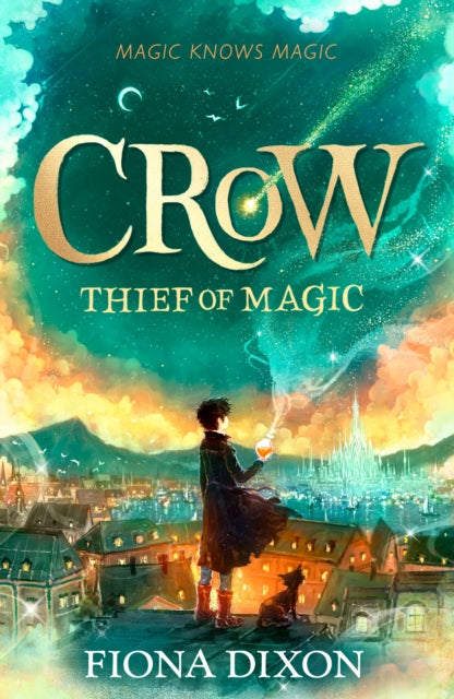 Crow : Thief of Magic, Fiona Dixon