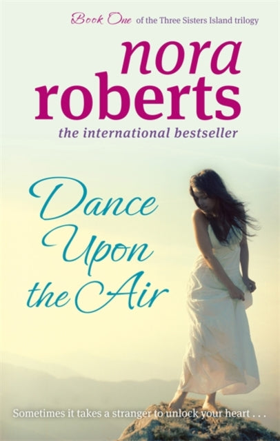 Dance Upon The Air (Three Sisters Island Book 1), Nora Roberts