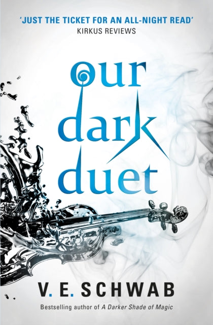 Our Dark Duet (Monsters of Verity Book 1), V E Schwab