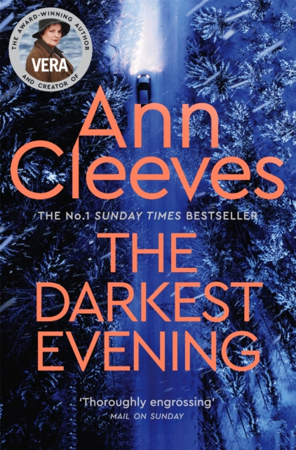The Darkest Evening (Vera Stanhope Book 9), Ann Cleeves