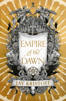 Empire of The Dawn (Book #3), Jay Kristoff - Pre-order now, available 6th November