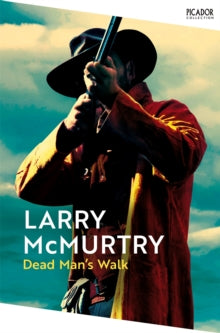 Dead Man's Walk (Book 1), Larry McMurty