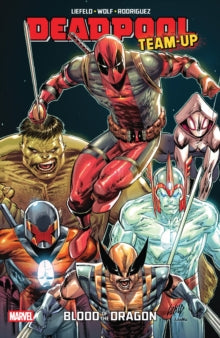 Deadpool Team-Up: Blood Of The Dragon, Rob Liefeld