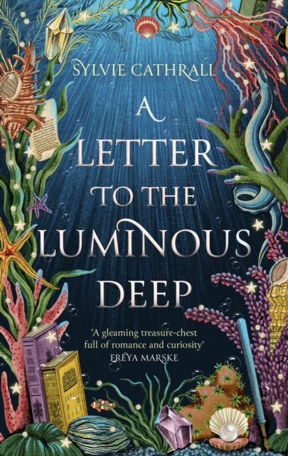 A Letter to the Luminous Deep (The Sunken Archive), Sylvie Cathrall