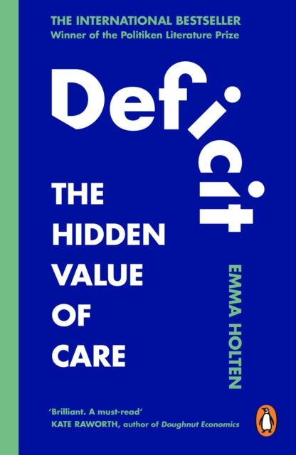 Deficit : The Hidden Value of Care