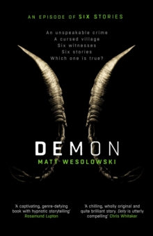 Demon (Six Stories #6), Matt Wesolowski