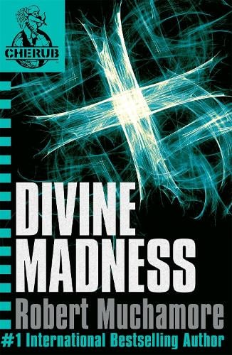 Divine Madness (Cherub #5) - Robert Muchamore