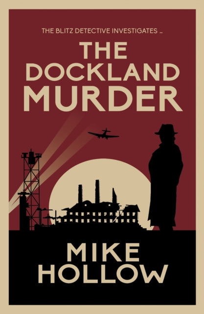 The Dockland Murder (Blitz Detective), Mike Hollow