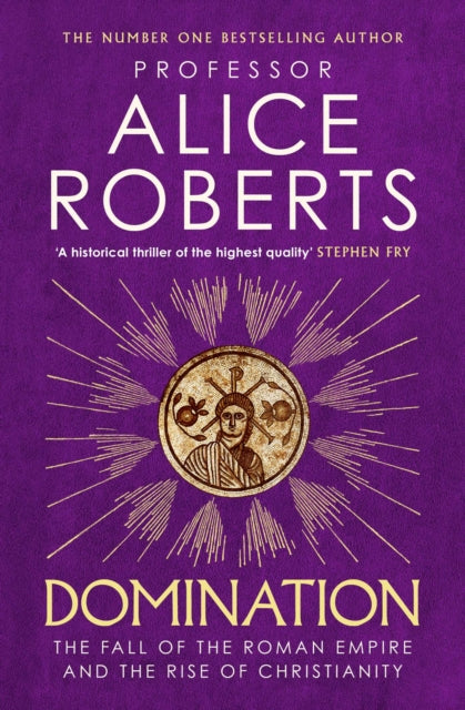 Domination, Alice Roberts