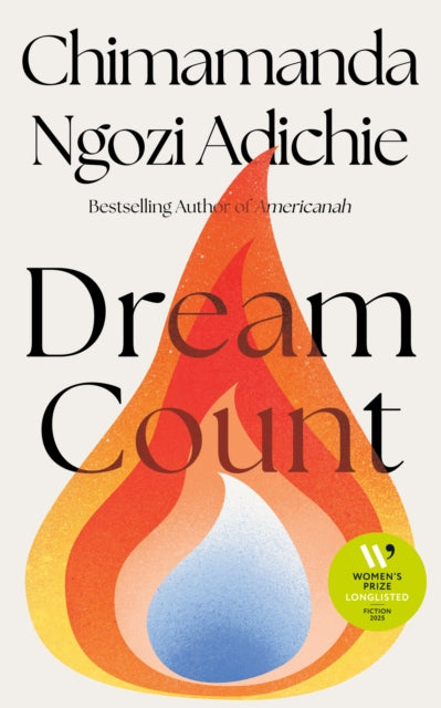 Dream Count, Chimamanda Ngozi Adichie - Pre-order for publication 27th August