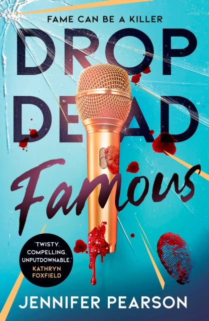 Drop Dead Famous, Jennifer Pearson