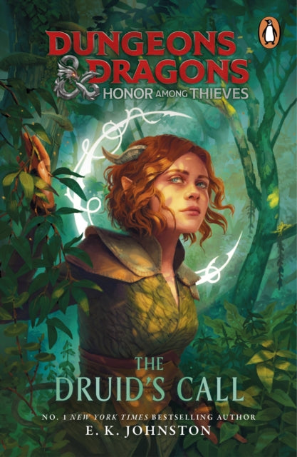 Dungeons & Dragons: Honor Among Thieves: The Druid's Call, E.K Johnston