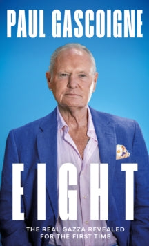 Eight, Paul Gascoigne - Pre-order available 23rd October