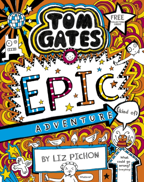 Tom Gates : Epic adventure, Liz Pichon