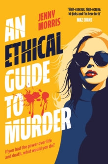An Ethical Guide to Murder, Jenny Morris