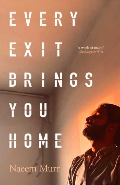 Every Exit Brings You Home, Naeem Murr - Pre-order for publication 16th July