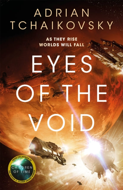 Eyes of The Void (The Final Architecture), Adrian Tchaikovsky