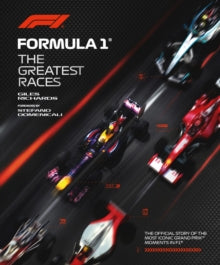 Formula 1: The Greatest Races, Giles Richards - Pre-order available 16th October 2025
