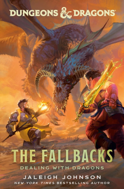 Dungeons & Dragons: The Fallbacks: Dealing with Dragons, Jaleigh Johnson