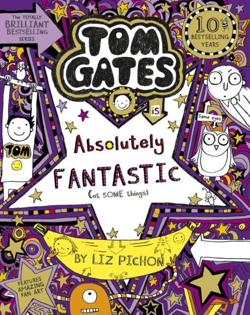 Tom Gates is Absolutely Fantastic (At Some Things), Liz Pichon