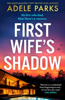 First Wife's Shadow, Adele Parks