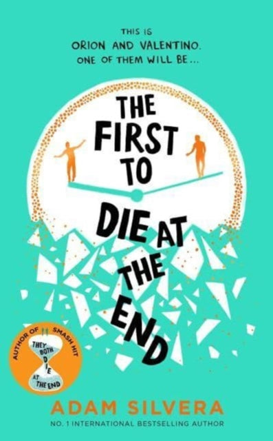The First To Die at The End, Adam Silvera