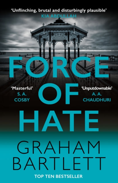 Force Of Hate (Jo Howe Book 2), Graham Bartlett