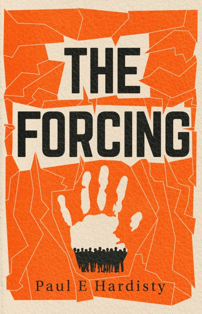 The Forcing, Paul E Hardisty