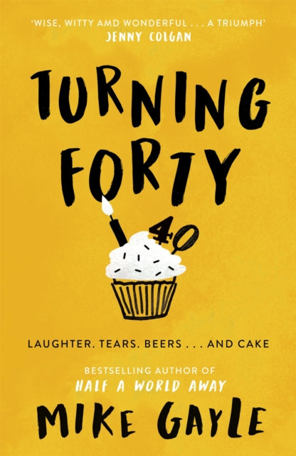 Turning Forty, Mike Gayle