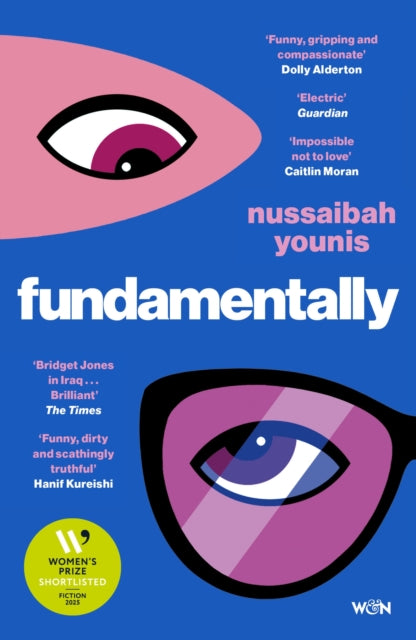Fundamentally : Shortlisted for the 2025 Women's Prize for Fiction, Nussaibah Younis Pre-order for publication on 12th February 2026
