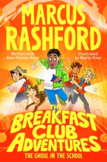 The Breakfast Club Adventures: The Ghoul in the School, Marcus Rashford, Alex Falase-Koya