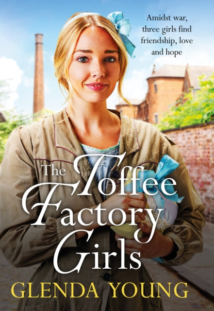 The Toffee Factory Girls (Book 1), Glenda Young