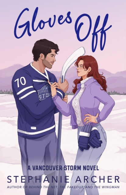 Gloves Off : (Vancouver Storm 4), Stephanie Archer