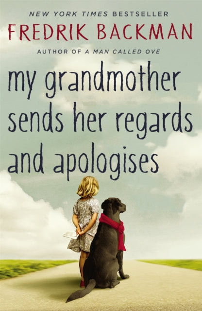 My Grandmother Sends Her Regards and Apologises, Fredrik Backman