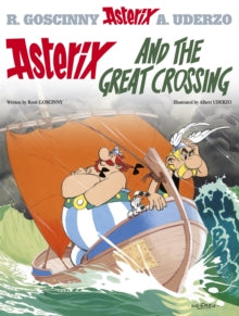 Asterix: Asterix and The Great Crossing : Album 22, Rene Goscinny