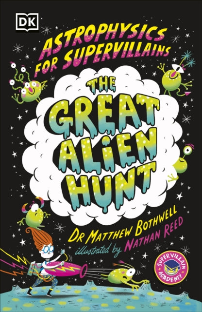 Astrophysics for Supervillains 2 The Great Alien Hunt, Dr. Matthew Bothwell