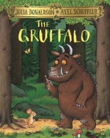 The Gruffalo, Julia Donaldson (Author), Axel Scheffler (Illustrator)