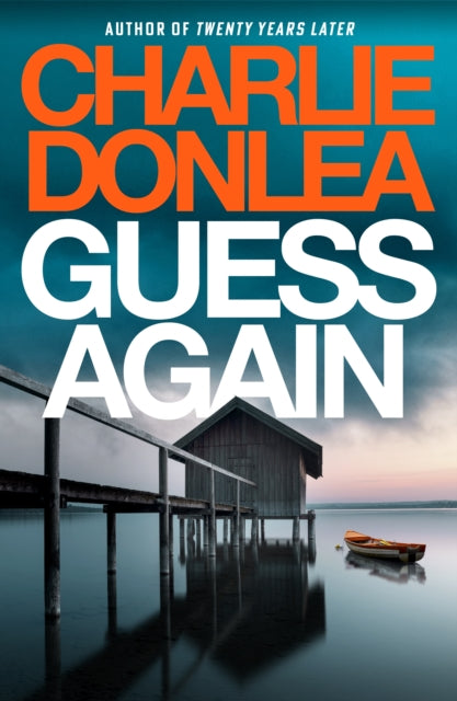 Guess Again, Charlie Donlea - Pre-order for publication 4th April 2026