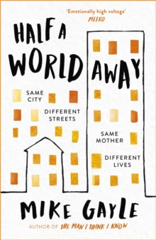 Half a World Away, Mike Gayle