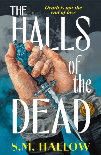 The Halls of The Dead, S M Hallow - Pre-order for publication 27th August