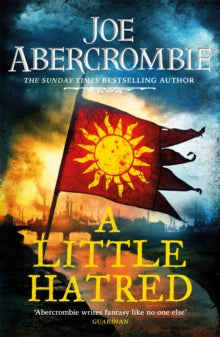 A Little Hatred: The Age of Madness Book 1, Joe Abercrombie