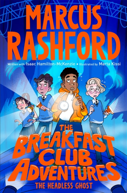 The Breakfast Club Adventures: The Headless Ghost, Marcus Rashford, Isaac Hamilton-McKenzie