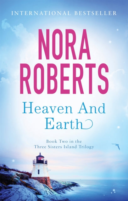 Heaven And Earth (Three Sisters Island Book 2), Nora Roberts