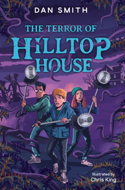 The Terror of Hilltop House (The Crooked Oak Mysteries Book 4), Dan Smith